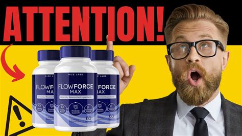 FlowForce Max Review ATTENTION Flowforce Prostate Supplement