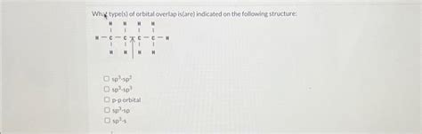 Solved What type(s) of orbital overlap is(are) indicated on | Chegg.com