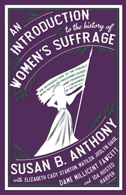 An Introduction To The History Of Women S Suffrage Ark Bokhandel