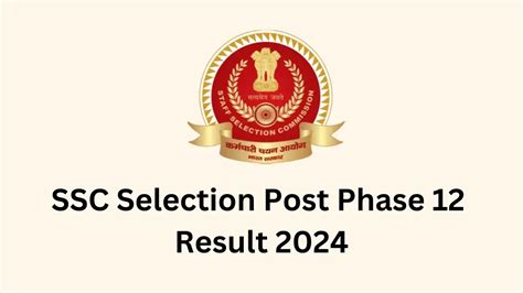 Ssc Selection Post Phase Result Link Out Check Cut Off Marks