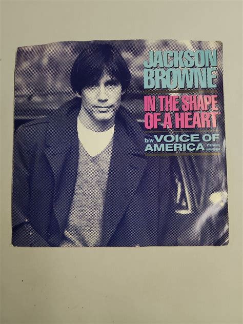 Jackson Browne In The Shape Of A Heart Asylum 45RPM 7 RC457 EBay