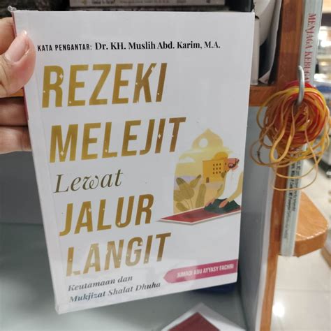 Buku Rezeki Melejit Lewat Jalur Langit Keutamaan Dan Mukjizat Shalat