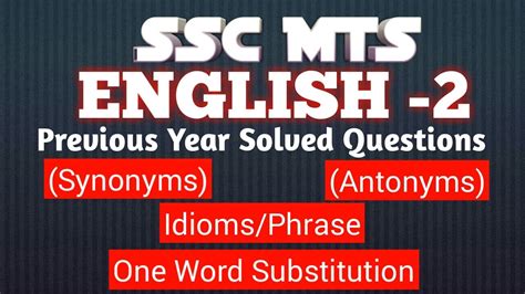 SSC MTS ENGLISH SYNONYMS ANTONYMS IDIOMS One Word Substitution