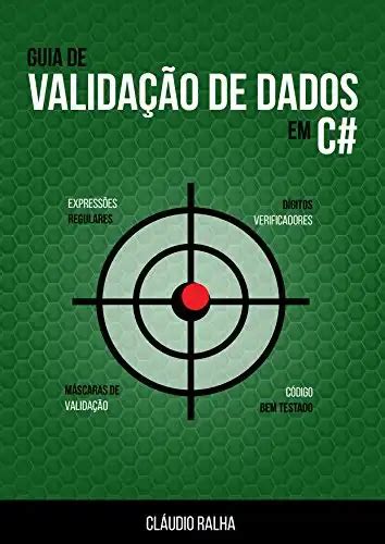 Guia de Validação de Dados em C Valide os dados dos seus formulários