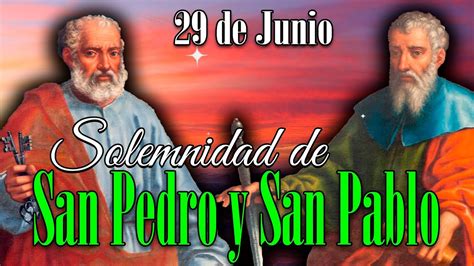 Cuándo se celebra San Pedro y San Pablo Por qué se los conmemora