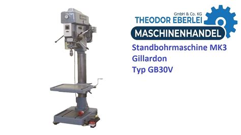 ID 28464 Standbohrmaschine MK3 Gillardon Typ GB30V YouTube