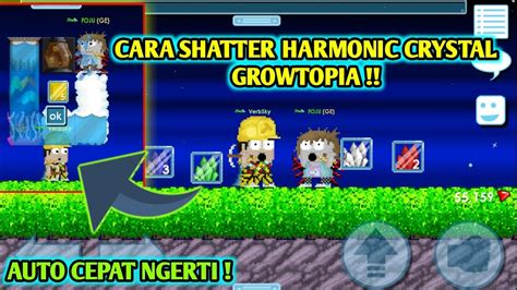 MUDAH CARA Shatter Harmonic Crystal Dengan Cepat Growtopia Indonesia