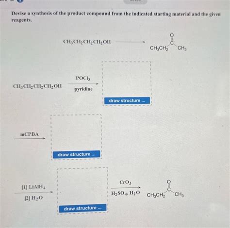 Solved Devise A Synthesis Of The Product Compound From The Chegg