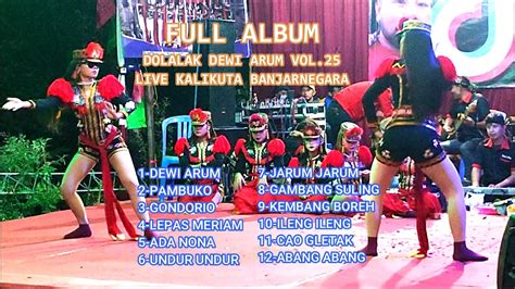 DOLALAK DEWI ARUM FULL ALBUM DEWI ARUM LIVE KALIKUTA BANJARNEGARA