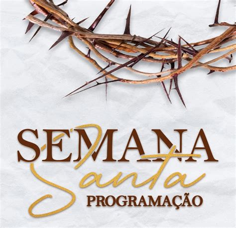 Programação Semana Santa Paróquia Nossa Senhora do Perpétuo Socorro