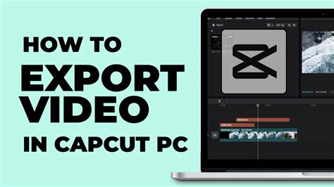 How To Export Video In CapCut PC Windows MacBook Latest Update