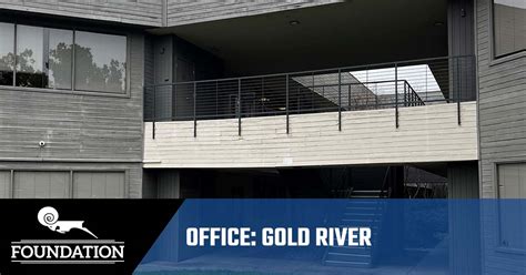 Gold River Office - Serving Nevada & Northern California - Foundation