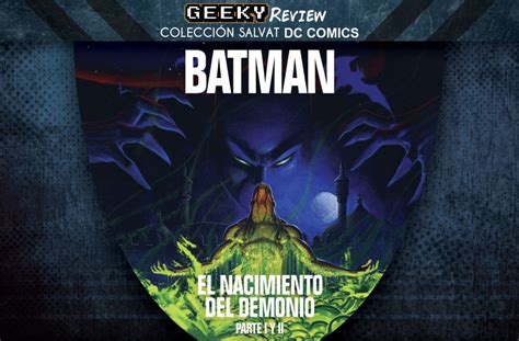 Reseña Colección Salvat DC Comics Batman El nacimiento del Demonio