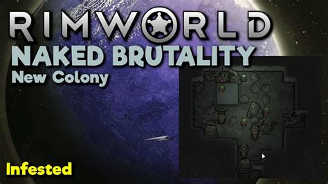 Rimworld Naked Brutality Episode 30 Infested YouTube