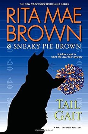 Amazon Tail Gait A Mrs Murphy Mystery 9780553392364 Brown