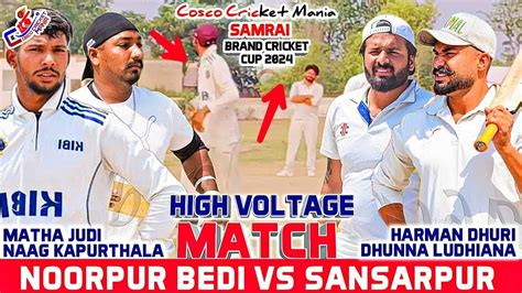 Noorpur Bedi Naag Kapurthala Matha Vs Sansarpur Harman Dhuri