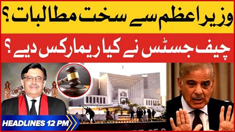 Chief Justice Aggressive Remarks Bol News Headlines At 12 Pm Pm