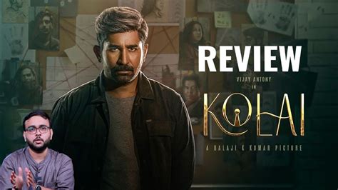 Kolai Movie Review Vikatan Review Vijay Antony Ritika Singh Youtube