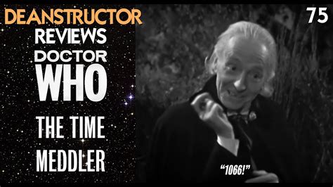 The Time Meddler Deanstructor Reviews Doctor Who 75 Youtube