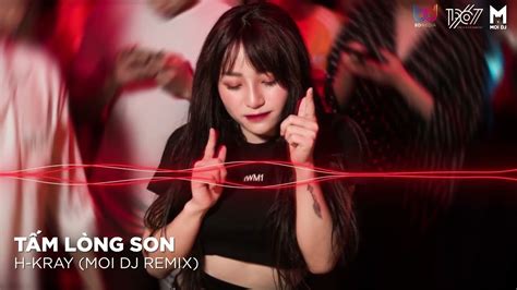 Tấm Lòng Son Remix Nhạc Trẻ Remix Hot TikTok Căng Cực Gây Nghiện Nhất Moi DJ YouTube