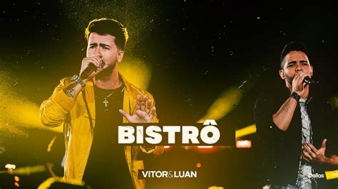 Vitor E Luan Bistr Dvd Sofridas Por Minuto Youtube Music