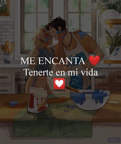 Me Encanta Tenerte En Mi Vida