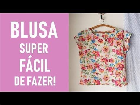 Blusa F Cil De Fazer Molde E Costura Roupas F Ceis De Fazer