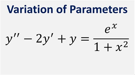 Differential Equation Variation Of Parameters Y Y Y E X