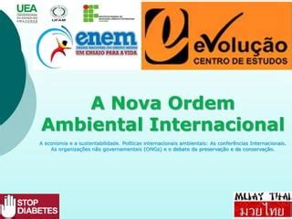 NOVA ORDEM AMBIENTAL PPT