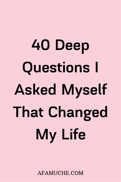 Questions To Ask Yourself About Life Personal Questions To Grow Every