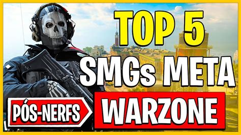 TOP 5 SMGs META MAIS FORTES DO WARZONE NA SEASON 5 MELHORES ARMAS