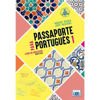 Passaporte Para Portugu S Livro Do Professor N Veis A A Edi O