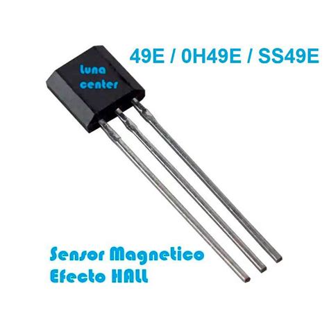 Sensor Magnético Efecto Hall 49e Oh49e Ss49e