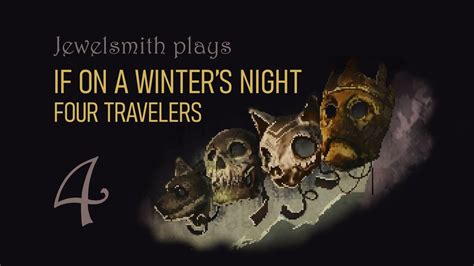 If On A Winter S Night Four Travelers Ep The Nameless Ritual Doctor