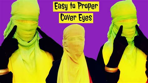 Easy To Proper Cover Eyes Full Tight Face Cover Eye Veil Youtube