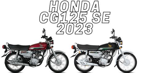 New Honda Cg125 Se Launched Horsepower Pakistan
