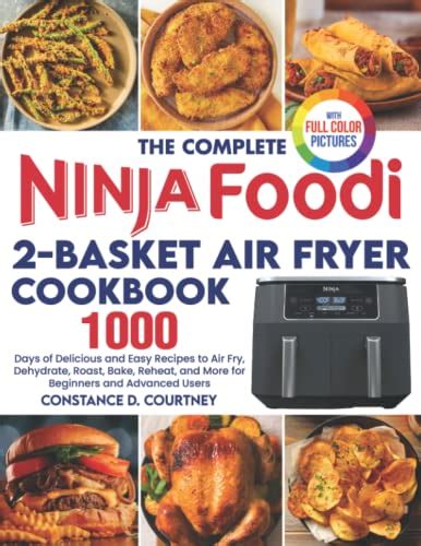 The Complete Ninja Foodi 2 Basket Air Fryer Cookbook 1000 Days Of