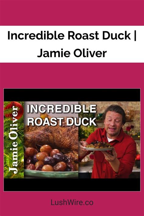 Incredible Roast Duck Jamie Oliver Roast Duck Jamie Oliver