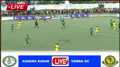 Live Kagera Sugar Vs Yanga Sc Live Stream Ligi Kuu Tanzania Bara