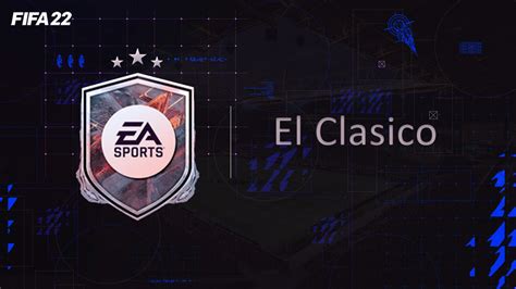 FIFA 22 DCE FUT Solution El Clasico Guides Gamosaurus