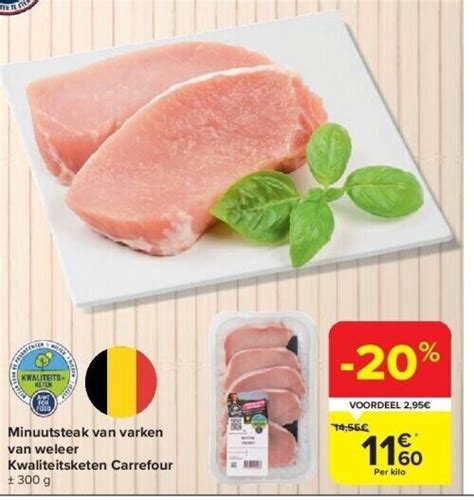 Minuutsteak Van Varken Van Weleer Kwaliteitsketen Carrefour Promotie