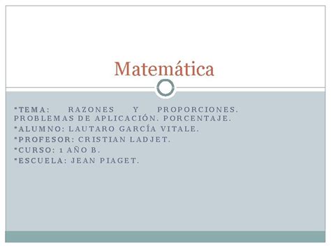 Matemtica Tema Razones Y Proporciones Problemas De Aplicacin