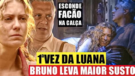 Novela O Rei Do Gado Primeira Vez De Luana E Bruno Mezenga Em O Rei