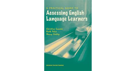 A Practical Guide To Assessing English Language Learners By Keith S Folse