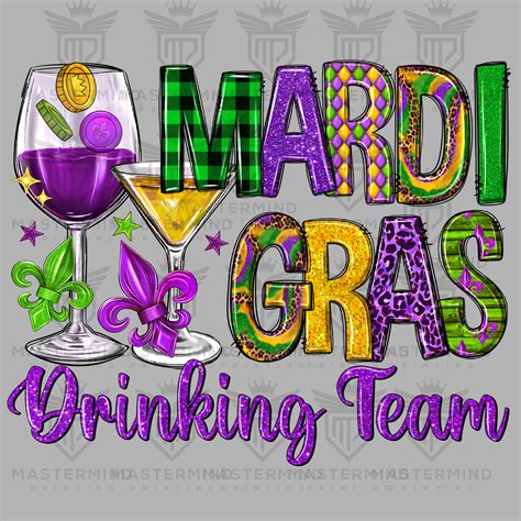 Mardi Gras Drinking Team Dtf Transfer Mastermind Printing Llc