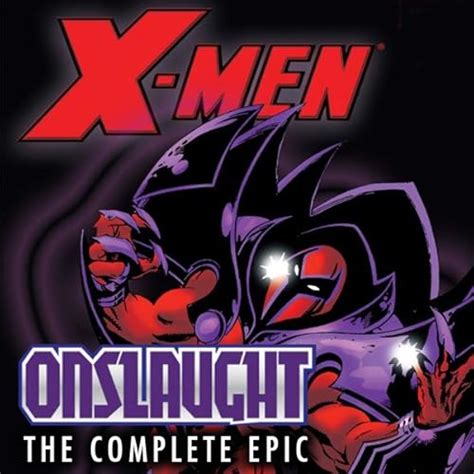 X Men The Complete Onslaught Epic Collections