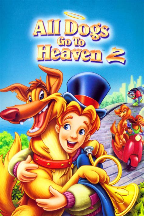 Watch All Dogs Go To Heaven 2 Online | Watch Full All Dogs Go To Heaven 2 (1996) Online For Free