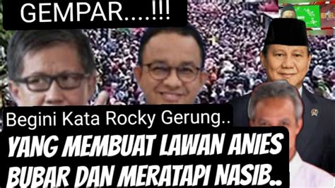 Begini Kata Bang Rocky Yang Membuat Lawan Anies Bubar Lemas Dan