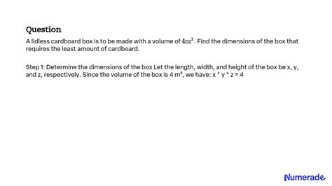 SOLVED A Lidless Cardboard Box Is To Be Made With A Volume Of 4 M 3