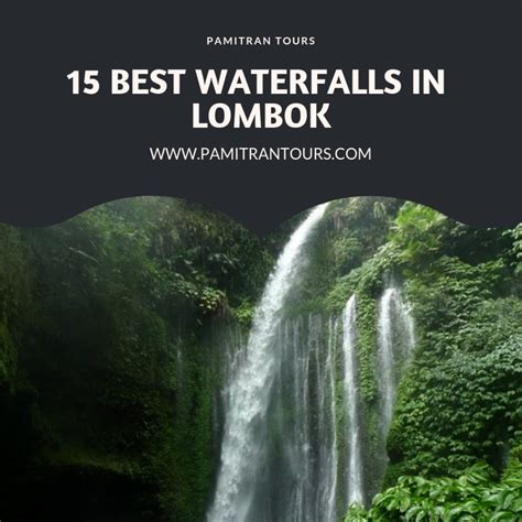 Top 15 Best Waterfalls in Lombok | Nusa Tenggara, Indonesia